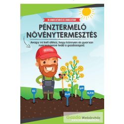 Pénztermelő növénytermesztés - kézikönyv gazdáknak